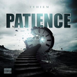 Patience (Explicit) (耐心)