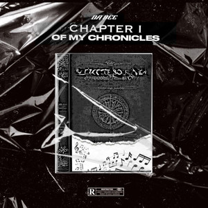 Chapter I of My Chronicles (Explicit)