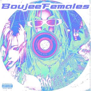 Boujee Females (feat. W1zrd) (Explicit)