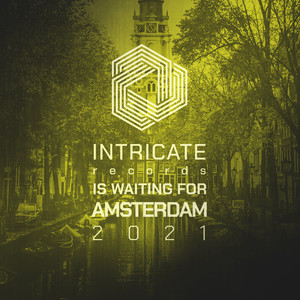 Intricate Records Is Waiting for Amsterdam 2021 (Explicit)