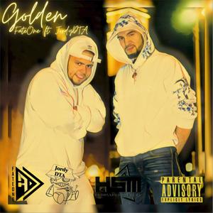 Golden (feat. Jordy DTA) [Explicit]