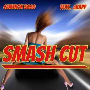 Smash Cut (feat. aRapp) [Explicit]