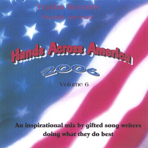 Hands Across America 2006 Vol. 6