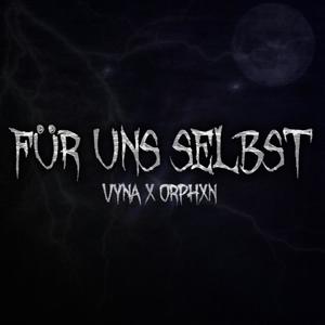 Für uns selbst (feat. Orphxn) (slowed + reverb|Explicit)