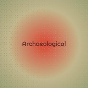 Archaeological