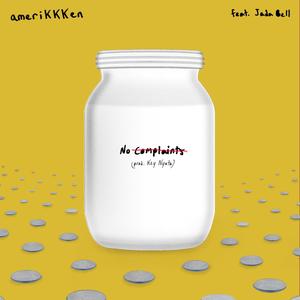 No Complaints (feat. Jada Bell) [Explicit]