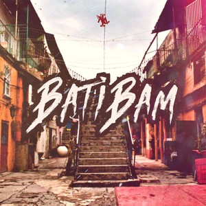 Bati Bam (Explicit)