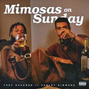 Mimosas on Sunday (Explicit)