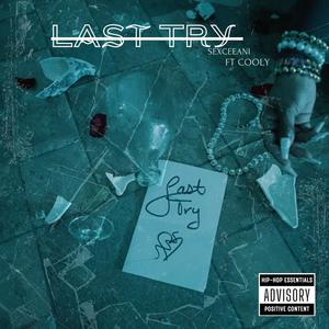 Last Try (feat. Cooly) [Explicit]