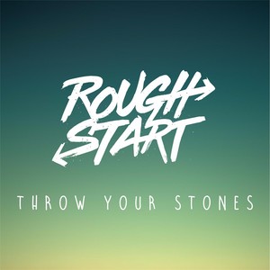 Throw Your Stones (Explicit)