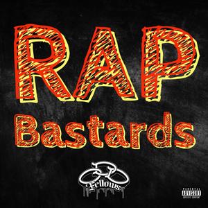 Rap Bastards (Explicit)