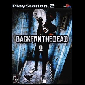 BACK FROM THE DEAD 2 (Explicit)