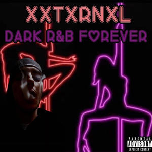 Dark R&B Forever (Explicit)