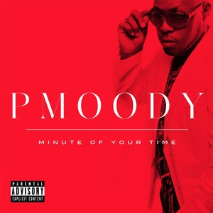 Minute of Your Time (Explicit)