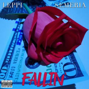 Fallin' (feat. Semeria) (Explicit)