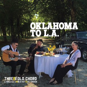 Oklahoma to L.A (Threefold Chord)