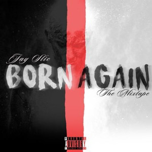 Born Again the Mixtape (Explicit)