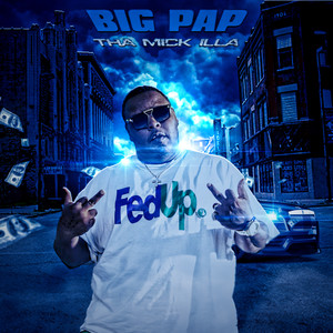 Big Pap Tha Mic Killa (Street Version) [Explicit]