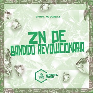 Zn de Bandido Revolucionária (Explicit)