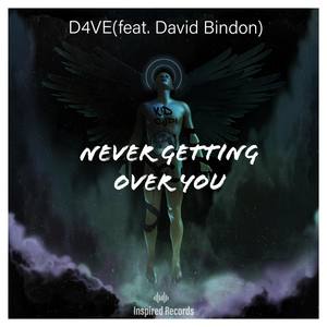Never Getting Over You(feat. David Bindon)