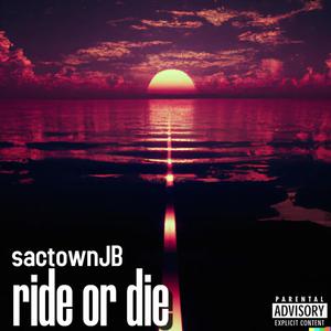 Ride Or Die (Explicit)