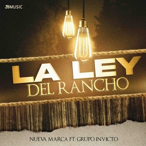 La Ley Del Rancho