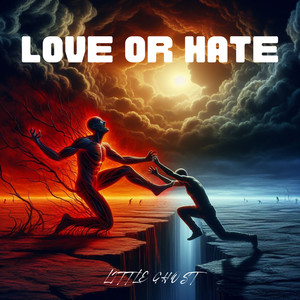 Love or Hate (Explicit)