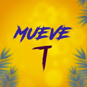 Mueve T