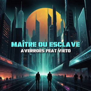 MAÎTRE OU ESCLAVE (Explicit)