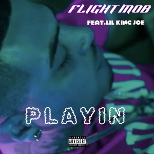 Playin (Explicit)