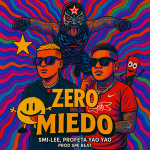 Zero Miedo (Explicit)