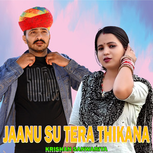 Jaanu Su Tera Thikana