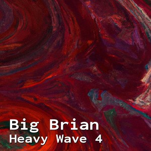 Heavy Wave 4 (Explicit)