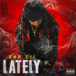 Lately (Explicit)