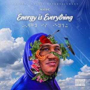 Energy Is Everything (Explicit)