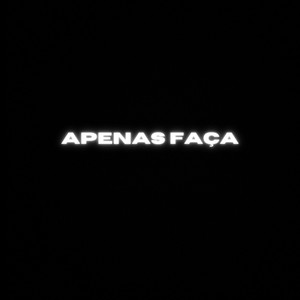 Apenas Faça (Explicit)