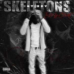 Skeletons In My Closet (Explicit)