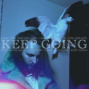 KEEP GOING (Explicit)