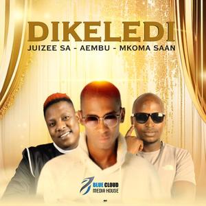 Dikeledi (feat. Aembu & Mkoma Saan)