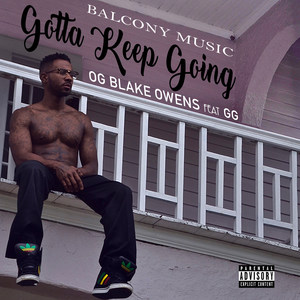 Gotta Keep Going (feat. Gg) [Explicit]