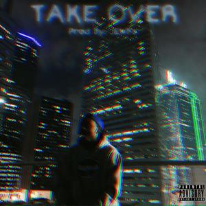 Take Over (Explicit)