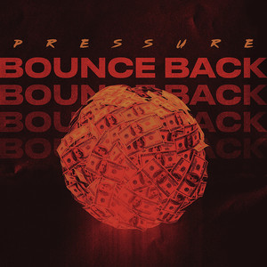 Bounce Back (Pressure) [Explicit]