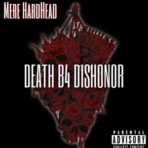 DEATH B4 DISHONOR (Explicit)