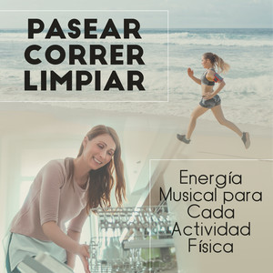 Pasear, Correr, Limpiar: Energía Musical para Cada Actividad Física