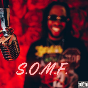 S.O.M.F. (Explicit)