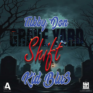 Grave Yard Shift