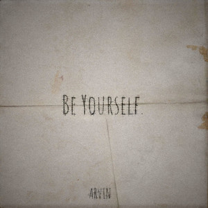 Be Yourself