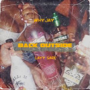 Back Outside (feat. LayySade’) (Explicit)