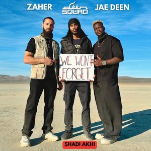 We Won't Forget (Vocals Only) (feat. Jae Deen & Shadi Akhi) (Acapella Version)