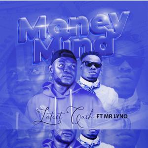 Money Mind (feat. Mr Lyno)